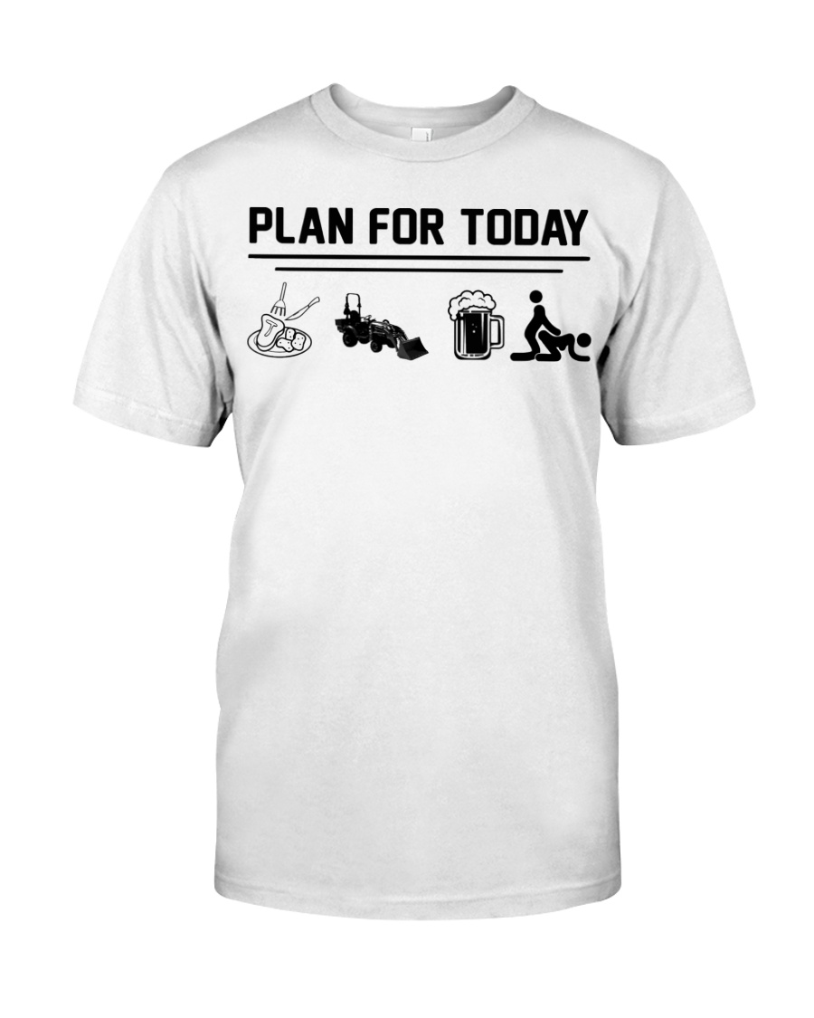 Plan For Today Classic T-Shirt